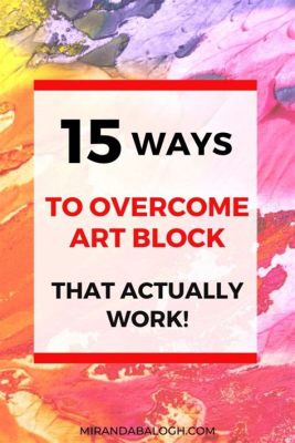 What Is an Art Block and How to Overcome It